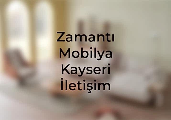 Zamantı Mobilya | Kayseri Web Tasarım Ajansı Zamantı Mobilya Kayserinin iletişim detayları ve en güncel bilgileri burada, telefon numaraları ve adres bilgisi, Kayseri web tasarım, Kadeo