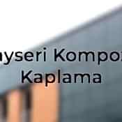 Kayseri kompozit kaplama hakkında detaylı bilgi! Avantajları ve dezavantajlarıyla birlikte öğrenin. Sizin için doğru seçim olabilir!
