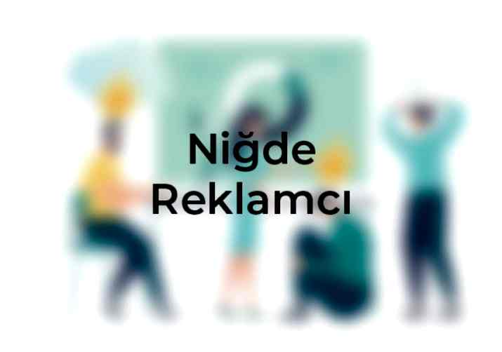 Niğde reklamcı alanında yerel pazarı keşfedin. Yeni fırsatlar ve trendler hakkında bilgi edinin, kayseri web tasarım, kadeo, Ankara, internet site