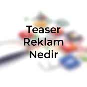 Teaser reklamların etkileyici gücünü keşfedin, en başarılı örnekler ve derinlemesine analizler. Kadeo web tasarım, kayseri web tasarım, Ankara